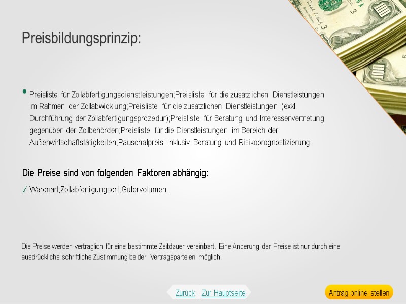Preisliste für Zollabfertigungsdienstleistungen;Preisliste für die zusätzlichen Dienstleistungen im Rahmen der Zollabwicklung;Preisliste für die zusätzlichen